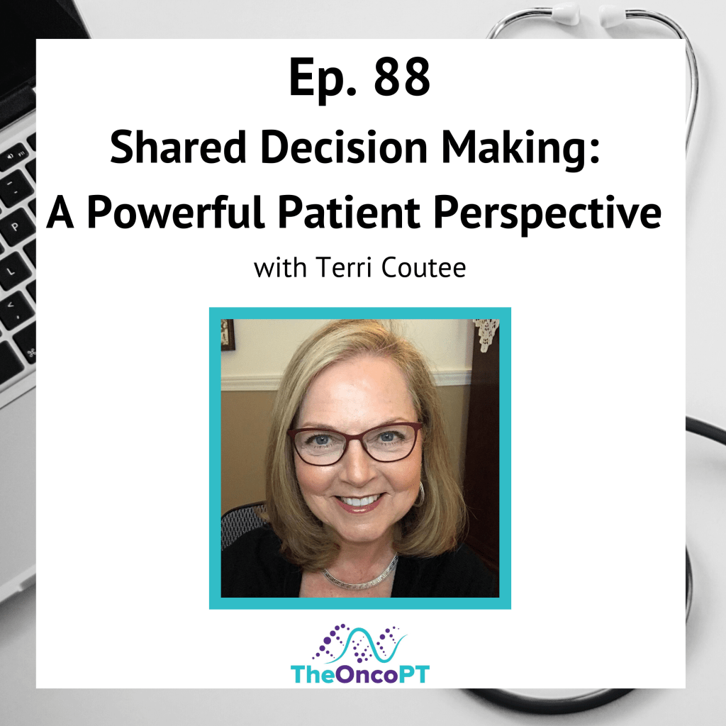 The OncoPT Podcast: Shared decision-making